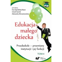 Impuls Szuścik Urszula, Ogrodzka-Mazur Ewa, Minczanowska Aleksandra Edukacja małego dziecka Tom 8 - Podręczniki dla szkół wyższych - miniaturka - grafika 2