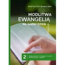 Salwator odlitwa Ewangelią na każdy dzień. Tom 2. Okres zwykły (tygodnie IX-XXXIV), Uroczystości i Święta Krzysztof Wons SDS - Religia i religioznawstwo - miniaturka - grafika 1