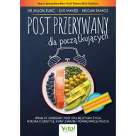 Diety, zdrowe żywienie - Post przerywany dla początkujących. Spraw, by okresowy post stał się stylem życia. Pokonaj cukrzycę, stany zapalne i popraw pracę mózgu - miniaturka - grafika 1