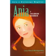 Lektury szkoła podstawowa - Algo Lucy Maud Montgomery Ania z Zielonego Wzgórza - miniaturka - grafika 1