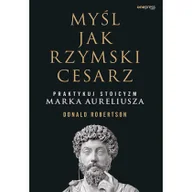 Filozofia i socjologia - Myśl jak rzymski cesarz - miniaturka - grafika 1
