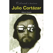 Julio Cortazar. Człowiek i twórca