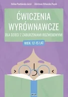 Pedagogika i dydaktyka - Ćwiczenia wyrównawcze dla dzieci... 12-15 lat - Halina Pawłowska-Jaroń, Zdzisława Orłowska-Popek - miniaturka - grafika 1