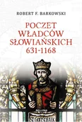 Historia Polski - Poczet władców słowiańskich 6311168 - ROBERT F. BARKOWSKI - miniaturka - grafika 1