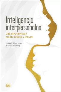 Inteligencja interpersonalna. Jak utrzymywać mądre relacje z innymi - E-booki - poradniki - miniaturka - grafika 1