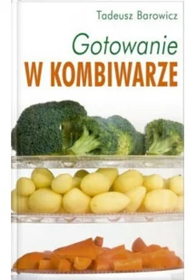 Gotowanie w kombiwarze - Kuchnia polska - miniaturka - grafika 1