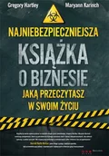 E-booki - poradniki - Najniebezpieczniejsza książka o biznesie, jaką przeczytasz w swoim życiu - miniaturka - grafika 1