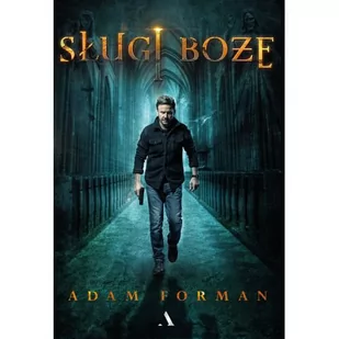 Sługi boże. Tom 1. Do Koryntian - Powieści sensacyjne Sługi boże. Tom 1. Do Koryntian - Powieści sensacyjne - miniaturka - grafika 3