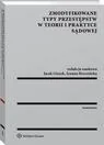 Prawo - Zmodyfikowane typy przestępstw w teorii i praktyce sądowej Joanna Brzezińska - miniaturka - grafika 1