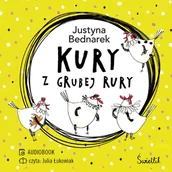 Audiobooki dla dzieci i młodzieży - Kury z grubej rury. Tom 1 - miniaturka - grafika 1