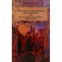 Księgarnia Akademicka Przewodnik po Krakowie dla medyków - Gajda Zdzisław - Historia Polski - miniaturka - grafika 1