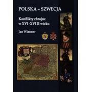 Historia Polski - Napoleon V Jan Wimmer Polska - Szwecja Konflikty zbrojne w XVI-XVIII wieku - miniaturka - grafika 1