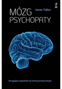 GWP Mózg psychopaty wyd 2020) James Fallon - Poradniki psychologiczne - miniaturka - grafika 2