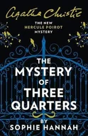 Obcojęzyczna fantastyka i horror - Sophie Hannah The Mystery of Three Quarters - miniaturka - grafika 1
