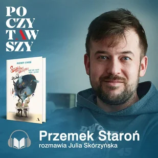 Poczytawszy: Szkoła bohaterek i bohaterów Przemka Staronia - audiobook - Audiobooki - słuchowiska - miniaturka - grafika 1