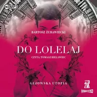 Audiobooki - literatura faktu - do lolelaj. gejowska utopia - miniaturka - grafika 1