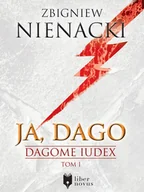 E-booki - fantastyka i horror - Ja, Dago. Dagome Iudex. Tom 1 - miniaturka - grafika 1