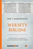 Religia i religioznawstwo - Bargerhuff Eric J. Wersety biblijne które wyrwane z kontekstu są często błędnie interpretowane - miniaturka - grafika 1