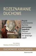 Religia i religioznawstwo - WAM Rozeznanie duchowe. Reguły rozeznawania duchów pierwszego tygodnia Ćwiczeń duchowych św. Ignacego Loyoli Wacław Królikowski SJ - miniaturka - grafika 1