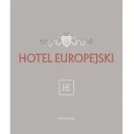 Książki o architekturze - praca zbiorowa Hotel Europejski - miniaturka - grafika 1