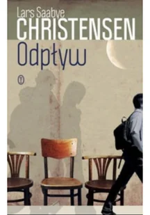 Wydawnictwo Literackie Lars Saabye Christensen Odpływ - Powieści - miniaturka - grafika 2