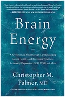 Pozostałe książki - Brain Energy: A Revolutionary Breakthrough in Understanding Mental Health--and Improving Treatment for Anxiety, Depression, OCD, PTSD, and More - miniaturka - grafika 1