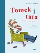 Baśnie, bajki, legendy - Wydawnictwo Debit Tomek i tata Suzanne Weber, Susanne Gohlich - miniaturka - grafika 1