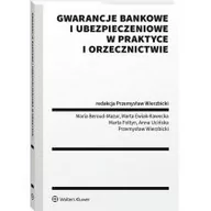 Prawo - Wolters Kluwer Gwarancje bankowe i ubezpieczeniowe w praktyce... praca zbiorowa - miniaturka - grafika 1