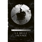 Fantasy - Philip Pullman La Belle Sauvage - miniaturka - grafika 1