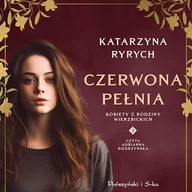Audiobooki - literatura popularnonaukowa - Czerwona pełnia Katarzyna Ryrych - miniaturka - grafika 1
