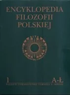Filozofia i socjologia - Polskie Towarzystwo Tomasza z Akwinu Encyklopedia Filozofii Polskiej. Tom 1 praca zbiorowa - miniaturka - grafika 1