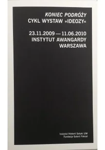 Koniec podróży cykl wystaw ideozy - Książki o kulturze i sztuce - miniaturka - grafika 1