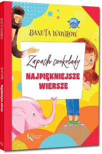 Greg Najpiękniejsze wiersze. Zapach czekolady Danuta Wawiłow - Wierszyki, rymowanki, piosenki - miniaturka - grafika 2