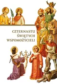 Religia i religioznawstwo - zbiorowa Praca Czternastu Świętych Wspomożycieli - miniaturka - grafika 1