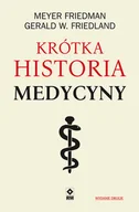 Książki medyczne - Krótka historia medycyny Mayer Friedman gerald W Friedland - miniaturka - grafika 1