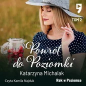 Audiobooki - literatura piękna - Powrót do Poziomki. Rok w Poziomce. Tom 2 - miniaturka - grafika 1
