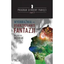 Impuls Małgorzata Modrak Wyobraźnia - uskrzydlanie fantazji. Program ochrony pamięci cz. 3. - Pedagogika i dydaktyka - miniaturka - grafika 2