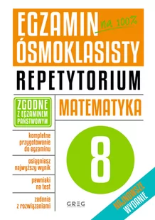 Greg Egzamin ósmoklasisty &amp;#8211; matematyka. Repetytorium Marlena Andrzejczak, Lucyna Butowska, Grażyna Kiełczykowska - Podręczniki dla szkół podstawowych - miniaturka - grafika 1