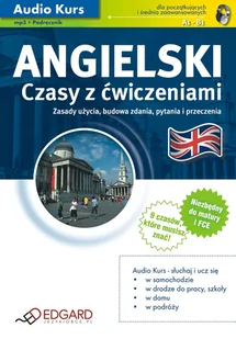 Angielski Czasy z ćwiczeniami Praca zbiorowa MP3) - Audiobooki do nauki języków - miniaturka - grafika 1