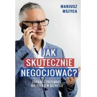 Rozwój osobisty - Jak skutecznie negocjować Zdobądź przewagę nie tylko w biznesie - miniaturka - grafika 1