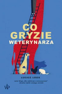 Co gryzie weterynarza - E-booki - literatura faktu - miniaturka - grafika 1