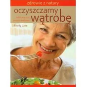 Poradniki hobbystyczne - Oczyszczamy wątrobę - Lake Rhody - miniaturka - grafika 1