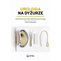 UROLOGIA NA DYŻURZE DAVID THURTLE - Książki medyczne - miniaturka - grafika 4