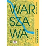 Przewodniki - Warszawa. Nieprzewodnik dla turystów i mieszkańców - miniaturka - grafika 1