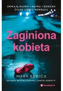 Kubica Mary Zaginiona kobieta - Powieści - miniaturka - grafika 2