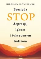 E-booki - poradniki - Powiedz STOP depresji, lękom i toksycznym ludziom - miniaturka - grafika 1