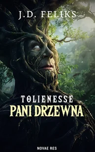 Tolienesse. Pani Drzewna - Horror, fantastyka grozy - miniaturka - grafika 1