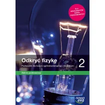 Odkryć fizykę. Podręcznik ze zbiorem zadań. Klasa 2. Liceum i technikum. Zakres podstawowy - Pozostałe książki - miniaturka - grafika 1