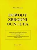 Historia świata - Dowody zbrodni OUN i UPA. Integralny nacionalizm ukraiński jako odmiana faszyzmu. Tom 2. Działalność ukraińskich struktur nacjonalistycznych w latach 1920-1999 - miniaturka - grafika 1