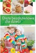 Dragon praca zbiorowa Dieta bezglutenowa dla dzieci - Zdrowie - poradniki - miniaturka - grafika 2